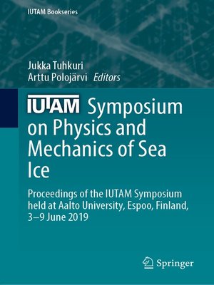 cover image of IUTAM Symposium on Physics and Mechanics of Sea Ice